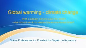 Global warming climate change what is already done