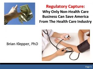 Regulatory Capture Why Only NonHealth Care Business Can