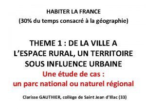 HABITER LA FRANCE 30 du temps consacr la