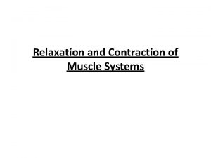 Relaxation and Contraction of Muscle Systems Transverse Tubules