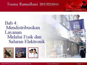 Tresna Ramadhani 2017021044 Bab 4 Mendistribusikan Layanan Melalui