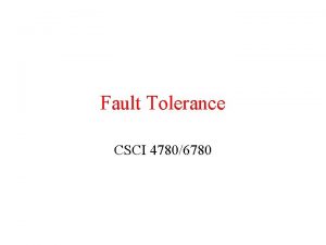 Fault Tolerance CSCI 47806780 Distributed Commit Commit Making