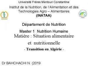 Universit Frres Mentouri Constantine Institut de la Nutrition
