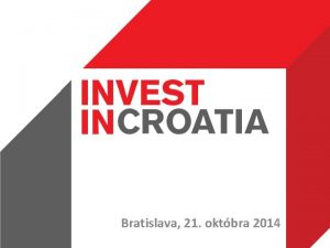 Bratislava 21 oktbra 2014 TMY 1 Podmienky investovania