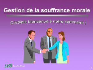 Gestion de la souffrance morale Ligue Vie Sant