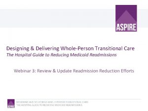 Designing Delivering WholePerson Transitional Care The Hospital Guide