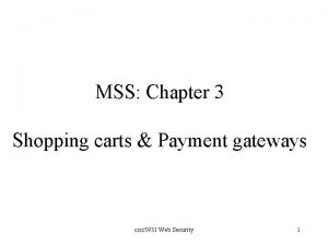 MSS Chapter 3 Shopping carts Payment gateways csci