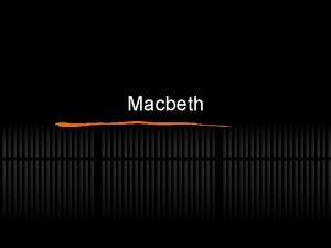 Macbeth Background Setting Characters Tragedy Doubles Time Background
