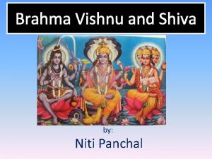 Brahma Vishnu and Shiva by Niti Panchal Energies