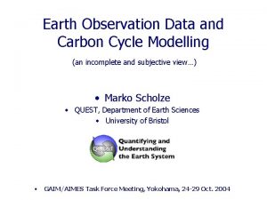 Earth Observation Data and Carbon Cycle Modelling an