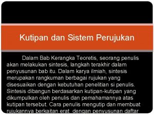 Kutipan dan Sistem Perujukan Dalam Bab Kerangka Teoretis