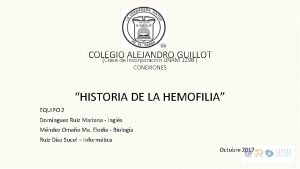 COLEGIO ALEJANDRO GUILLOT Clave de Incorporacin UNAM 1298