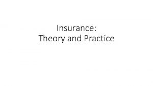 Insurance Theory and Practice Plan Theory of insurance