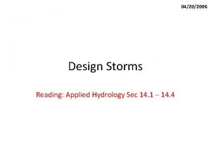 04202006 Design Storms Reading Applied Hydrology Sec 14