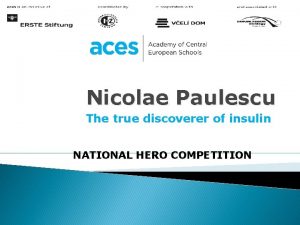 Nicolae Paulescu The true discoverer of insulin NATIONAL