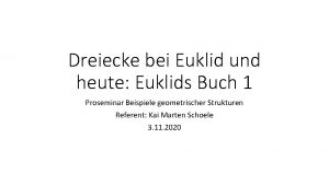 Dreiecke bei Euklid und heute Euklids Buch 1