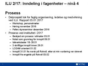 ILU 217 Inndeling i fagenheter niv 4 Prosess