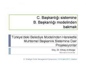 C Bakanl sistemine B Bakanl modelinden bakmak Trkiyedeki