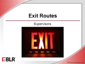 Exit Routes Supervisors BLRBusiness Legal Resources 1501 Session