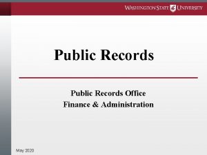 Public Records Office Finance Administration May 2020 Overview