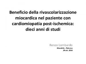 Beneficio della rivascolarizzazione miocardica nel paziente con cardiomiopatia