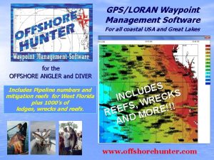 GPSLORAN Waypoint Management Software For all coastal USA