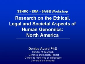 SSHRC ERA SAGE Workshop Research on the Ethical
