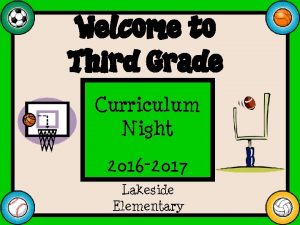 Curriculum Night 2016 2017 Lakeside Elementary 3 AGayla