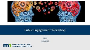 Public Engagement Workshop PECS 3132018 Evaluation PECS MARKET