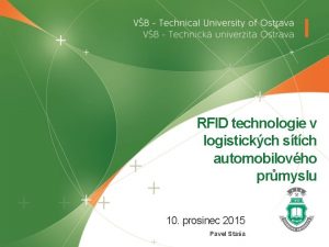 RFID technologie v logistickch stch automobilovho prmyslu 10