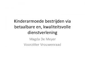 Kinderarmoede bestrijden via betaalbare en kwaliteitsvolle dienstverlening Magda