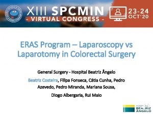 ERAS Program Laparoscopy vs Laparotomy in Colorectal Surgery