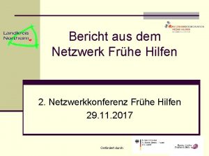 Bericht aus dem Netzwerk Frhe Hilfen 2 Netzwerkkonferenz