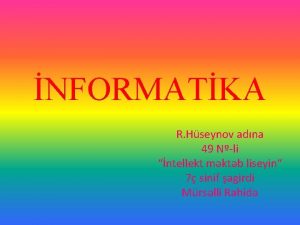 NFORMATKA R Hseynov adna 49 Nli ntellekt mktb