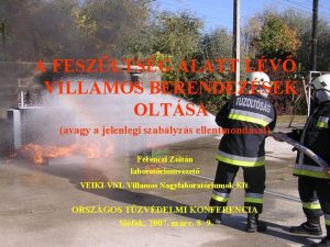 A FESZLTSG ALATT LV VILLAMOS BERENDEZSEK OLTSA avagy