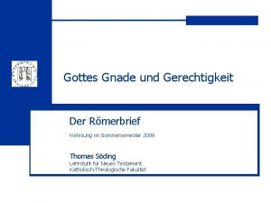 Gottes Gnade und Gerechtigkeit Der Rmerbrief Vorlesung im