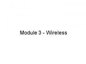 Module 3 Wireless Wireless pada Mikrotik beberapa modul