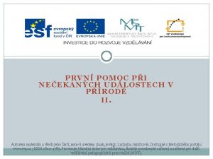 PRVN POMOC PI NEEKANCH UDLOSTECH V PROD II