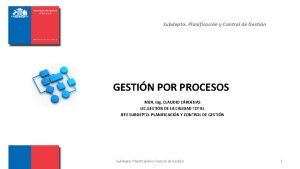 Subdepto Planificacin y Control de Gestin GESTIN POR