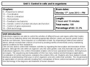 Unit 5 Control in cells and in organisms