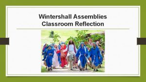 Wintershall Assemblies Classroom Reflection Reflection Jesus calms the