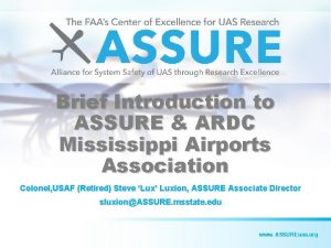 Brief Introduction to ASSURE ARDC Mississippi Airports Association