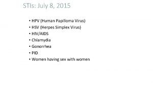 STIs July 8 2015 HPV Human Papilloma Virus