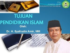 STAI SYAMSUL ULUM GUNUNGPUYUH SUKABUMI TUJUAN PENDIDIKAN ISLAM