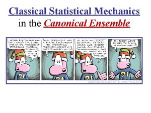 Classical Statistical Mechanics in the Canonical Ensemble Canonical