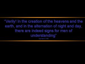 Verily In the creation of the heavens and