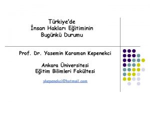 Trkiyede nsan Haklar Eitiminin Bugnk Durumu Prof Dr