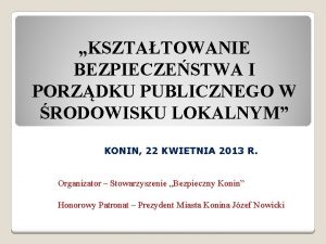 KSZTATOWANIE BEZPIECZESTWA I PORZDKU PUBLICZNEGO W RODOWISKU LOKALNYM