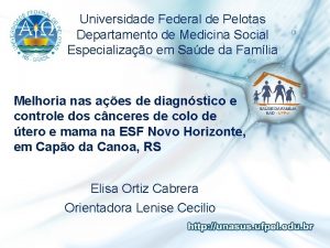 Universidade Federal de Pelotas Departamento de Medicina Social