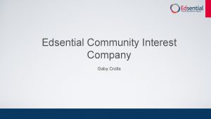 Edsential Community Interest Company Gaby Crolla A Community